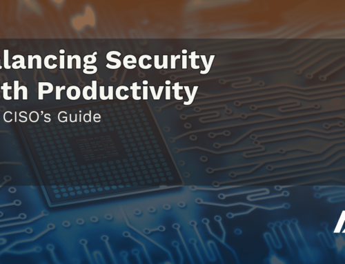 The CISO’s Guide to Balancing Security and Productivity