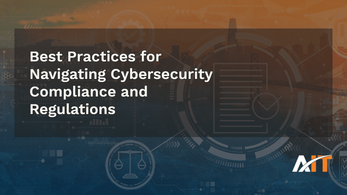 Tech imagery with title, "Best Practices for Navigating Cybersecurity Compliance and Regulations"