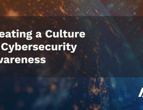 Creating a Culture of Cybersecurity Awareness