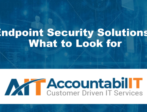 Endpoint Security Solutions: What to Look for