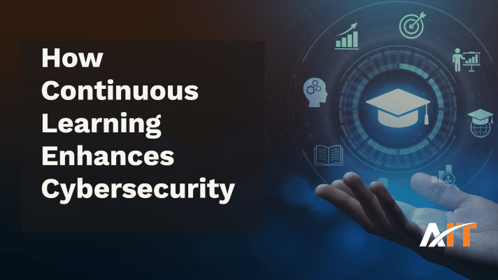 Blog title image for: "How Continuous Learning Enhances Cybersecurity"