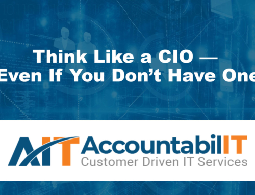 Think Like a CIO — Even If You Don’t Have One