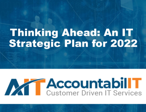 Thinking Ahead: An IT Strategic Plan for 2022